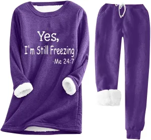 Women Yes I'm Still Freezing Me 24:7 Pajama Sets Fleece Sherpa Lined Sweatshirt Pants Sets Fuzzy Soft Pjs Loungewear